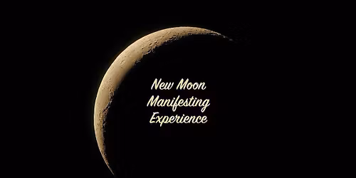 New Moon Manifesting Experience
