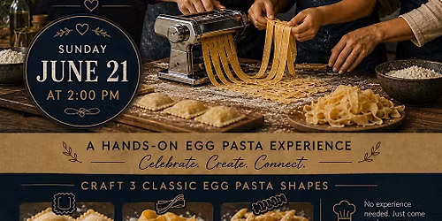 Father's Day Fresh Pasta Workshop \u2022 Ravioli & More! \u2022 [EARLY BIRD SALE]