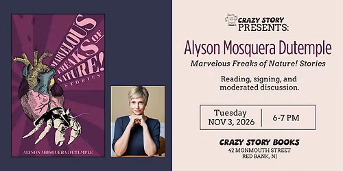 Alyson Mosquera Dutemple: Marvelous Freaks of Nature!