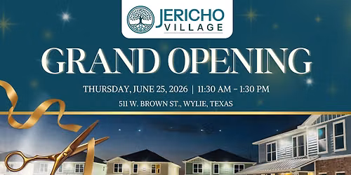 SOLD OUT - Jericho Village Grand Opening Celebration - REGISTRATION CLOSED