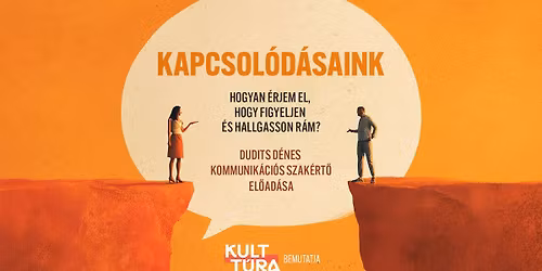 D\u00c1TUMV\u00c1LTOZ\u00c1S! Kapcsol\u00f3d\u00e1saink: Hogyan \u00e9rjem el, hogy figyeljen r\u00e1m? - NAGYKANIZSA - Dudits D\u00e9nes