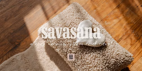 Savasana: A Cozy Nervous System Reset Ritual