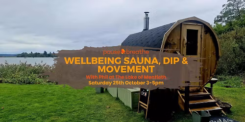 Wellbeing Sauna, Dip & Movement (Lake of Mentieth)