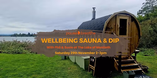 Wellbeing Sauna, Dip & Movement (Lake of Mentieth)