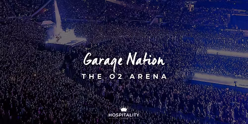 Garage Nation | The O2 Arena | April 2026