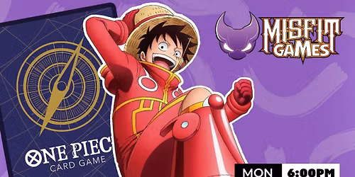 Weekly Events: Monday | Friday - One Piece TCG Constructed