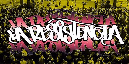 LA RESISTENCIA in LOS ANGELES