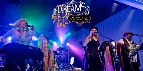 Dreams-A Tribute To Fleetwood Mac with TBA