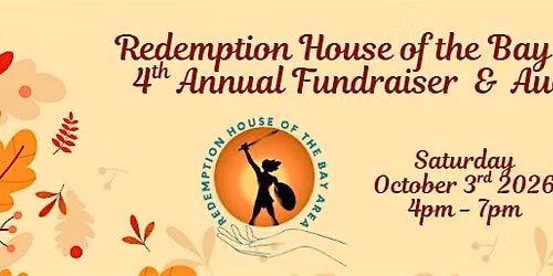 Redemption House of the Bay Area 4th Annual Fundraiser and Auction
