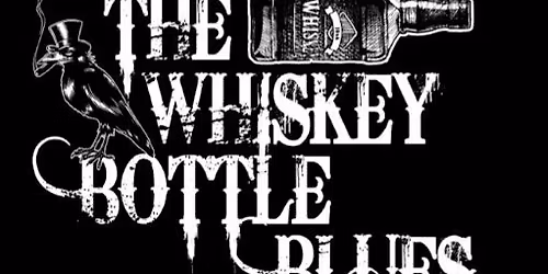 The Whiskey Bottle Blues with special guest Larry Michael Lemke
