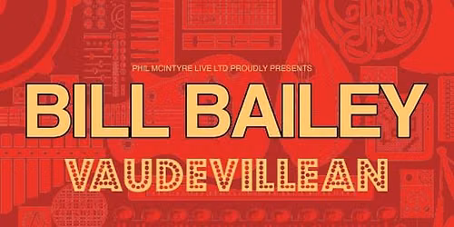 Bill Bailey - Vaudevillean