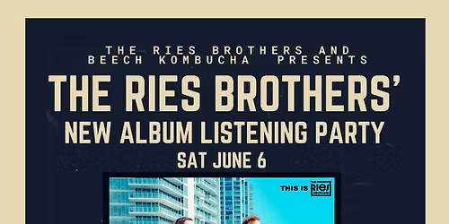 The Ries Brothers New Album Listening Party