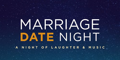Marriage Date Night - A Night of Laughter & Music at Rolling Hills Church - Danville