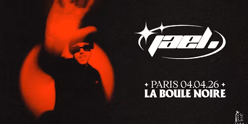 JAEL. - LA BOULE NOIRE (Paris)