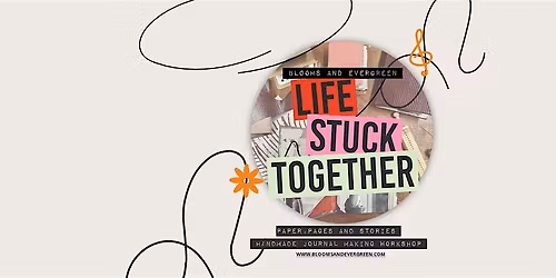 Life, Stuck Together: The Handmade Journal Making Workshop