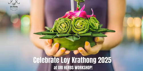 \u2728 Celebrate Loy Krathong 2025\ud83c\udf3f