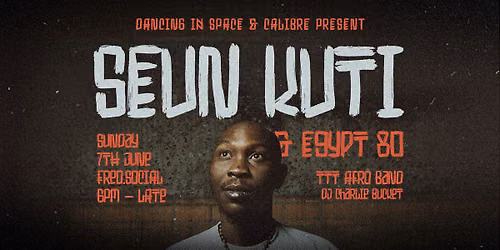 SEUN KUTI & EGYPT 80 @ FREO.SOCIAL