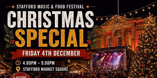 Stafford Music & Food Festival- Christmas Special 