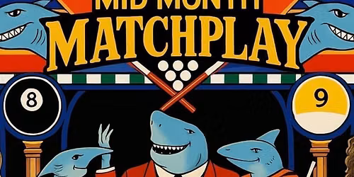 Mid Month Matchplay