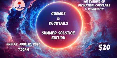 Cosmos & Cocktails - Summer Solstice Edition