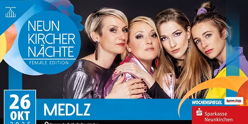 Medlz | Neunkircher N\u00e4chte - Female Edition | Stummsche Reithalle