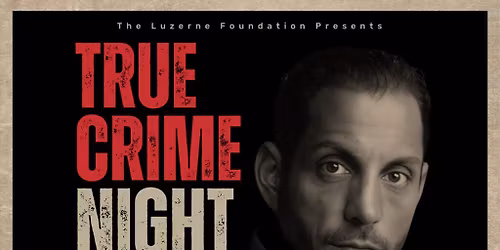 True Crime Night with Jarrett Ferentino at Kirby Center