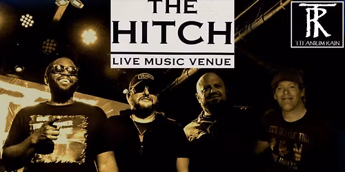 Titanium Rain @ The Hitch (Ponchatoula)