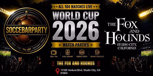 FIFA World Cup 2026 Watch Parties \u2013 Matches LIVE at The Fox and Hounds