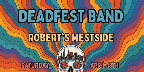 DeadFest Band at Robert's Westside 