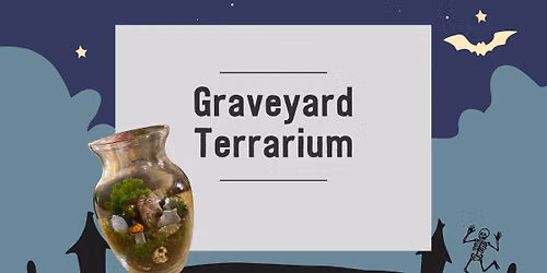 Art in Action: Graveyard Terrarium