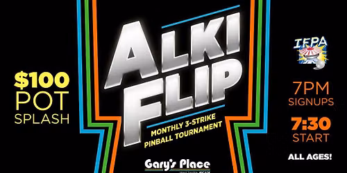Alki Flip - Monthly 3-Strike Pinball Tournament