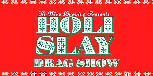 Holi-Slay Drag Show