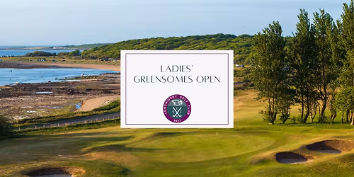 Ladies Greensomes' Open