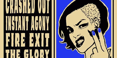 Punk and Oi! Alldayer 2 w\/ Crashed Out + Instant Agony + Fire Exit