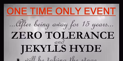 Zero Tolerance, Jekylls Hyde, and special guests Hot Mess