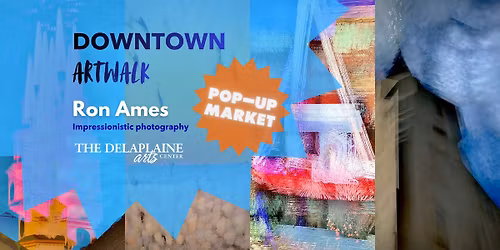 Downtown Artwalk: Ron Ames
