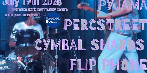 PYJAMA\/PERCSTREET\/CYMBAL SHARDS\/FLIP PHONE