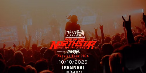 RISE OF THE NORTHSTAR en concert @Rennes (10.10.26) - Le MeM