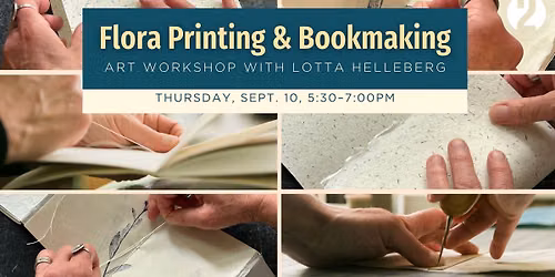 Flora Printing and Bookmaking with Lotta Helleberg