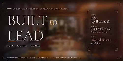 Built to Lead - Exclusive Women's Leadership Experience