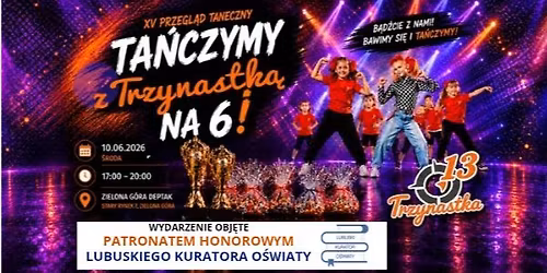 Ta\u0144czymy z Trzynastk\u0105 na 6! 
