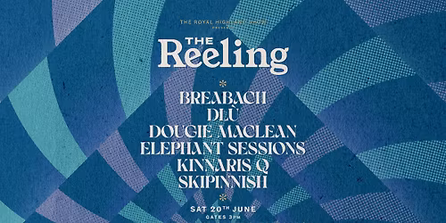 The Royal Highland Show presents The Reeling Edinburgh 2026