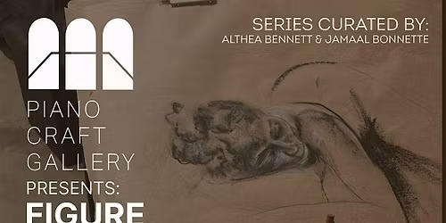 Live Figure Drawing @ Piano Craft Gallery