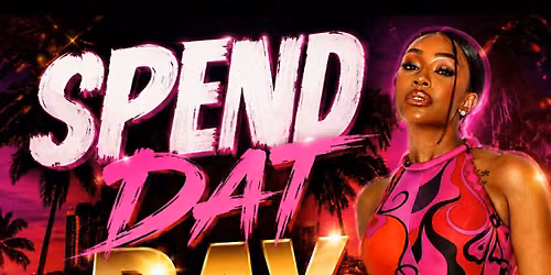 Spend Dat Day Party