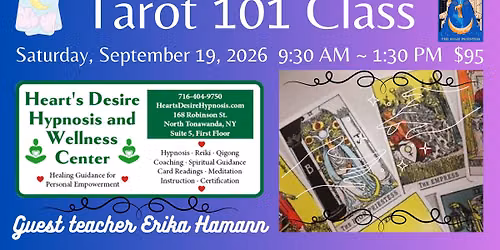 Tarot 101 Class ~ Guest Teacher Erika Hamann