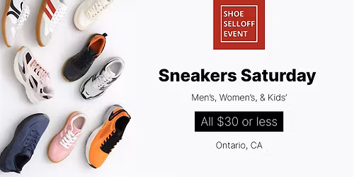 Sneakers Saturday: Shoe Selloff Event | All $30 or less | Petaluma, CA