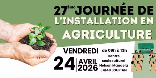 27\u00e8me Journ\u00e9e de l'installation en agriculture