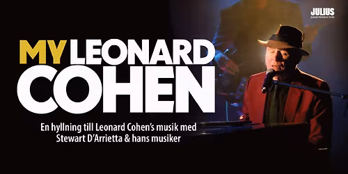 My Leonard Cohen | Scalateatern, Stockholm