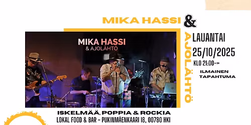 MIKA HASSI & Ajol\u00e4ht\u00f6 @ LOKAL Food & Bar