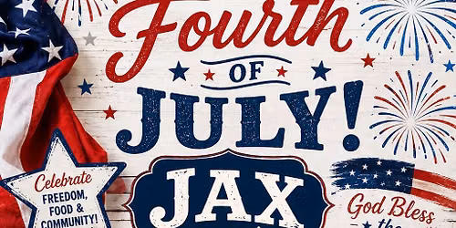 4th of July @ Jax Caf\u00e9